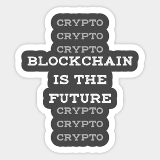 Blockchain is the Future Crypto Sticker